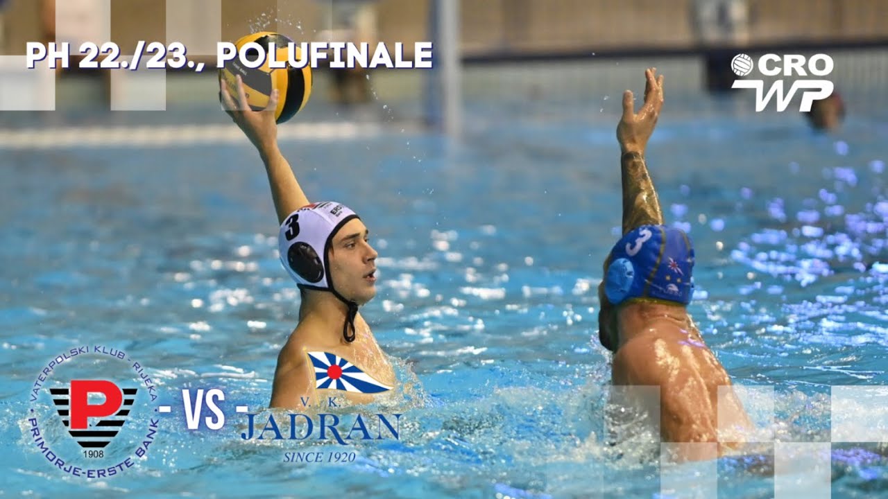 PH 22/23, polufinale - VK Primorje EB vs VK Jadran ST