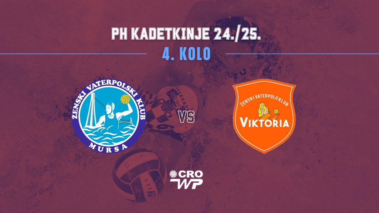 Mursa - Viktoria, Finalni turnir PH kadetkinje 24./25.